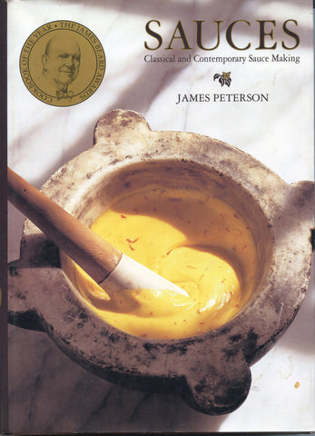 (James Beard Award)  Sauces, Classics and Contemporary Sauce Making.  By James Peterson.  [1991].