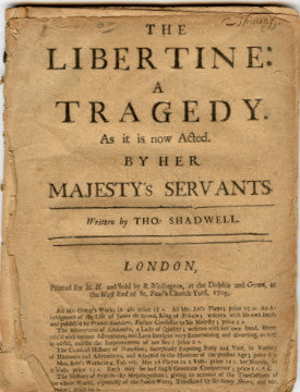 (English Restoration Plays)  The Libertine: A Tragedy.  By Thos. Shadwell.  With, The Tender Husband.  By [Richard] Steele.  [1705].