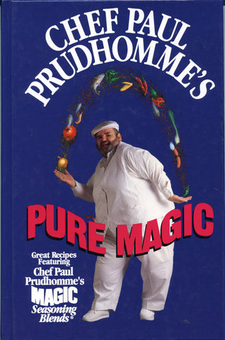 Chef Paul Prudhomme's Pure Magic.  [1985].