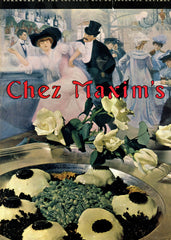Chez Maxim's.  Gourmet Recipes from the Greatest Cuisine in Paris.  [1962].