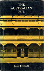 The Australian Pub.  By J. M. Freeland.  1976