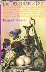The Delectable Past.  By Esther B. Aresty.  [1964].