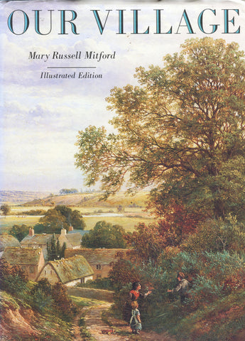 Our Village.  By Mary Russell Mitford.  [1987].