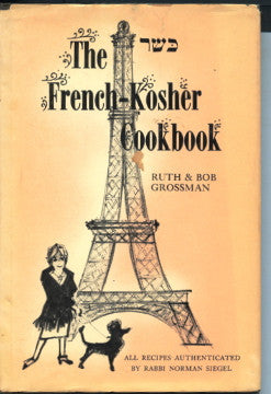 The French-Kosher Cookbook.  By Ruth & Bob Grossman.  [1964].