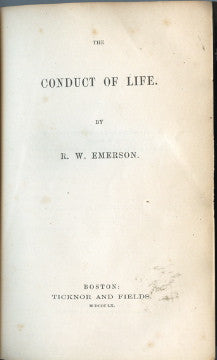 The Conduct of Life.  By R[alph]. W[aldo]. Emerson.  [1860].
