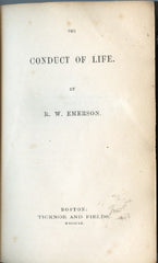The Conduct of Life.  By R[alph]. W[aldo]. Emerson.  Boston:  Ticknor and Fields, 1860. 1st ed