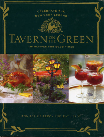 Tavern on the Green.  By Jennifer Oz LeRoy & Kay LeRoy.  [2009].