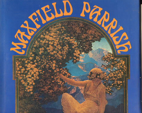 Maxfield Parrish, The Early Years 1893 - 1930.  Commentary by Paul W. Skeeters.  [1973].