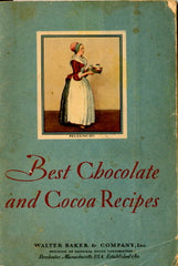 (Chocolate)  Best Chocolate and Cocoa Recipes.  Walter Baker & Co., Inc.  [1931].