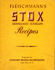 (Quantity Cooking)  Fleischmann's STOX Granulated Bouillon Recipes.  Prepared by Standard Brands.  [ca. early 1940's].