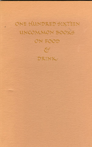 (Reference)  One Hundred Sixteen Uncommon Books on Food & Drink: Marcus Crahan.  [1975].