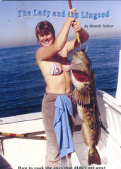 (Seafood)  The Lady and the Lingcod.  By Beverly Seltzer.  [2003].