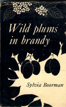 (Canada)  Wild Plums in Brandy.  By Sylvia Boorman.  [1962].