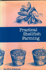 Practical Shellfish Farming.  By Paul Schwind.  [1977].