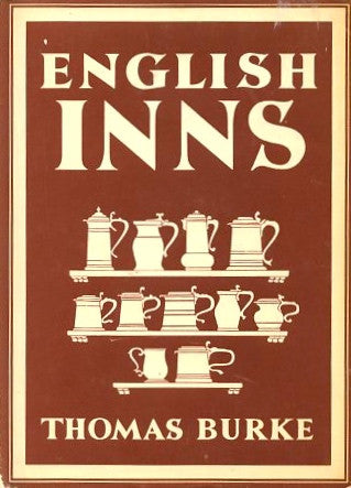 English Inns.  By Thomas Burke.  [1944].
