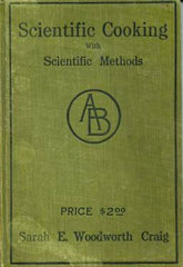 Scientific Cooking with Scientific Methods. 1911