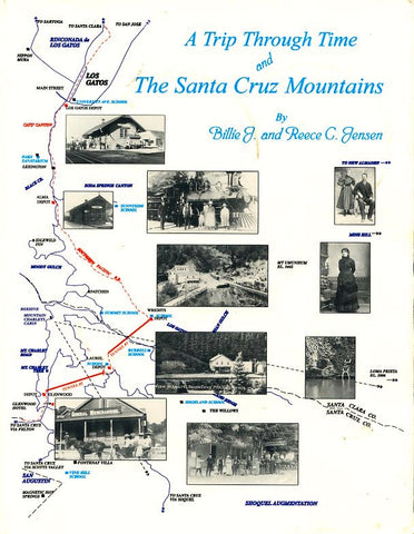 A Trip Through Time and the Santa Cruz Mountains.  [1998].