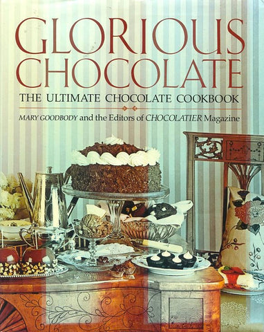 Glorious Chocolate.  By Mary Goodbody.  [1989].
