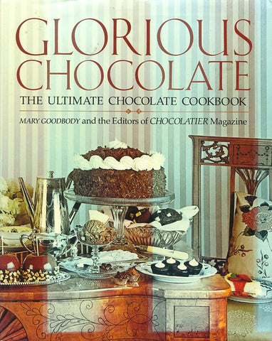Glorious Chocolate.  By Mary Goodbody.  [1989].