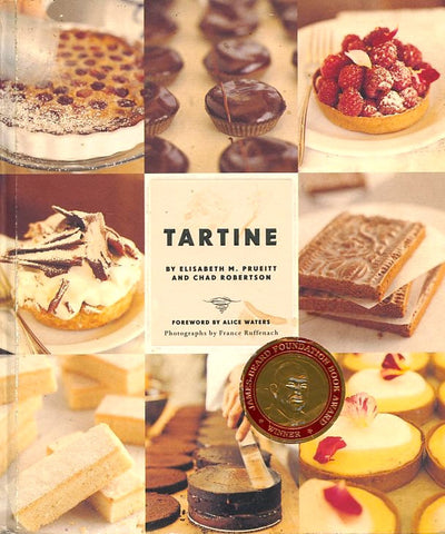 Tartine.  By Elisabeth M. Prueitt and Chad Robertson.  [2006].