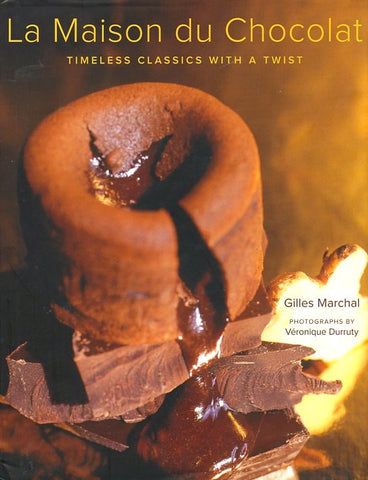 La Maison du Chocolate. By Gilles Marchal.  [2009].