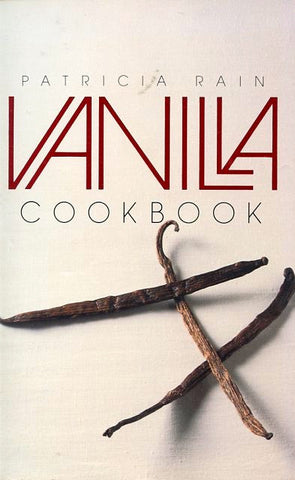 Vanilla Cookbook.  By Patricia Rain.  [1986].