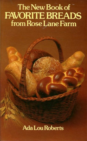 The New Book of Favorite Breads.  By Ada L. Roberts.  [1970].