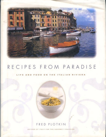 Recipes From Paradise.  By Fred Plotkin.  [1997].