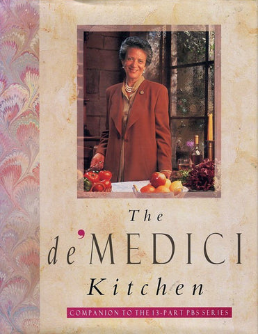 The de' Medici Kitchen. By Lorenza de' Medici.  [1992].