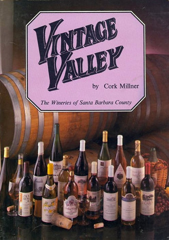 Vintage Valley.  By Cork Millner. [1983].