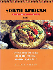 North African Cooking. By Hilaire Walden. [1995].