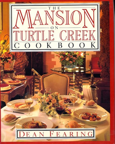 (Signed) The Mansion at Turtle Creek. By Dean Fearing. [1987].