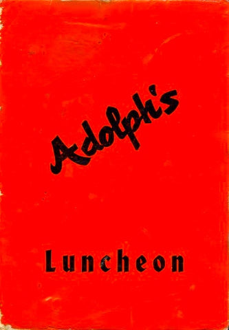 (Menu) Adolph’s. Luncheon Menu. Santa Cruz, CA: N.d., (ca. early 1960’s).