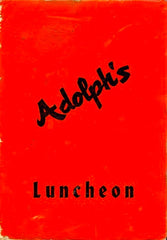 Adolph’s. Luncheon Menu. Santa Cruz, CA: N.d., (ca. early 1960’s).