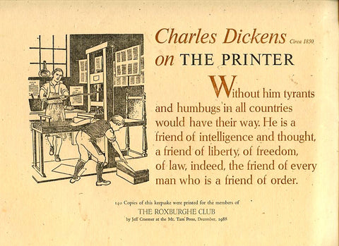 (Fine Press) Charles Dickens on The Printer. Mt. Tam Press. [Dec., 1988].