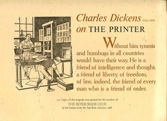 Charles Dickens on The Printer. 140 copies of this keepsake were printed for the members of The Roxburghe Club by Jeff Craemer at the Mt. Tam Press, December, 1988.