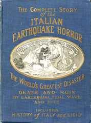 Italian Earthquake Horror. By J. Martin Miller. [1909].