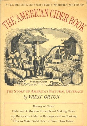 The American Cider Book.  By Vrest Orton.  [1973].