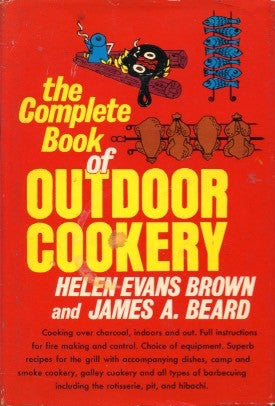 (James Beard)  The Complete Book of Outdoor Cookery.  By Helen Evans Brown & James A. Beard.  [1955].