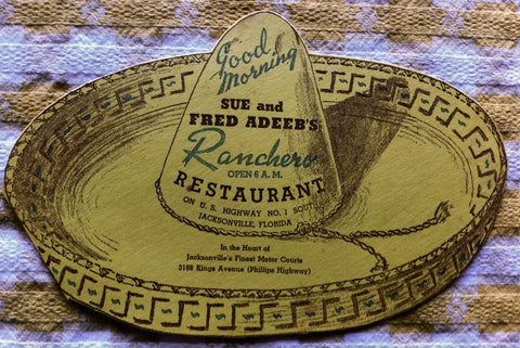 (Menu)  {Restaurant History}  Sue and Fred Adeeb's Ranchero Restaurant, Jacksonville, Florida.  [ca. 1950-1960].