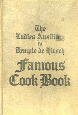 Famous Cook Book.  By The Ladies' Auxiliary to Temple de Hirsch.  [1916].