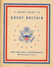 (WWII)  A Short Guide to Great Britain.  [1942].